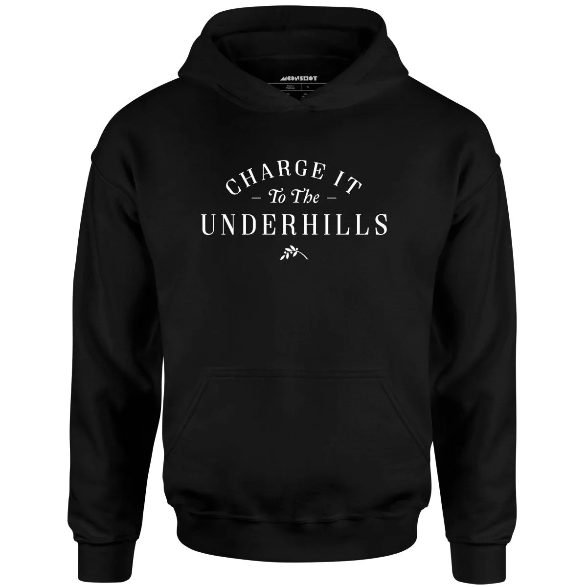 Charge it to the Underhills - Unisex Hoodie