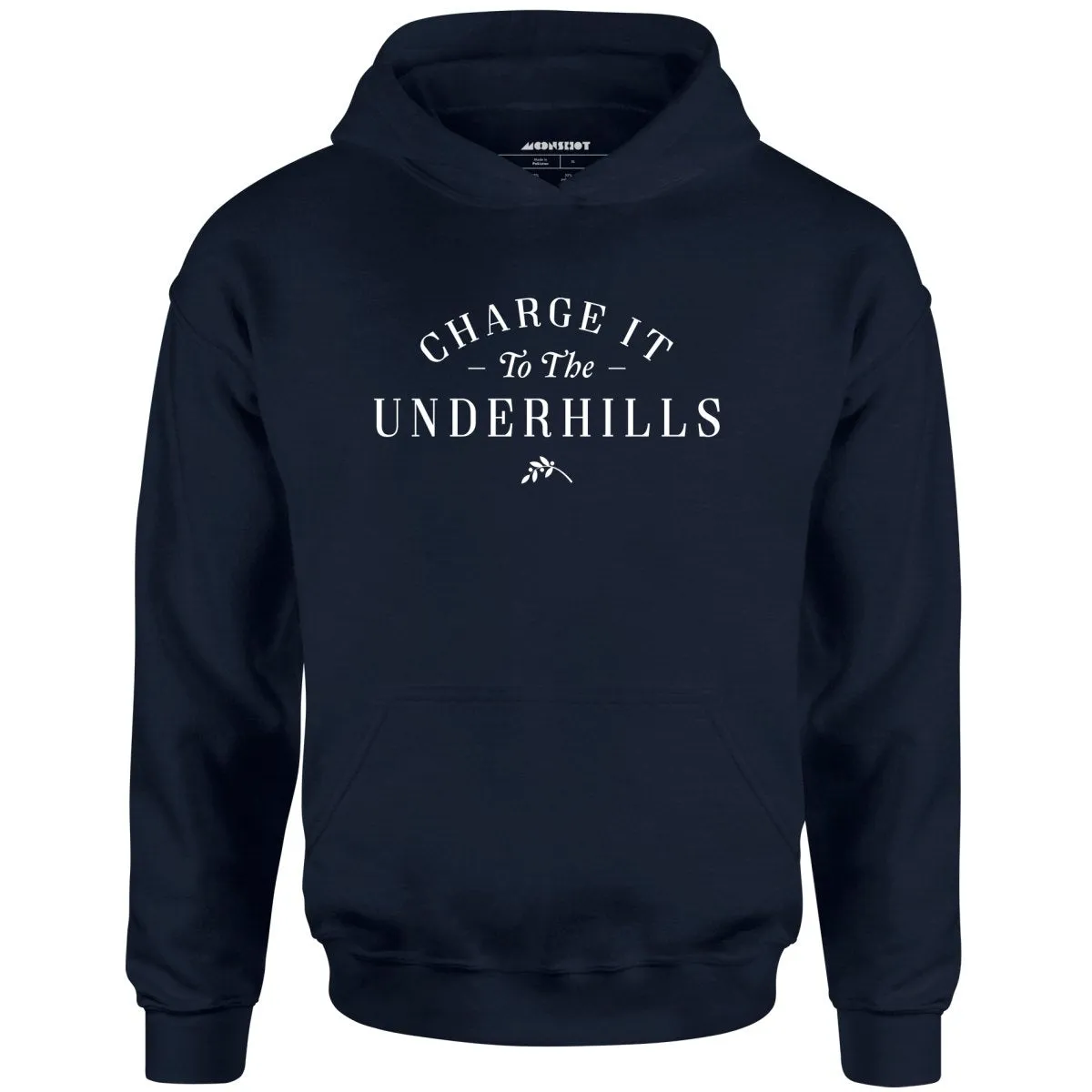 Charge it to the Underhills - Unisex Hoodie
