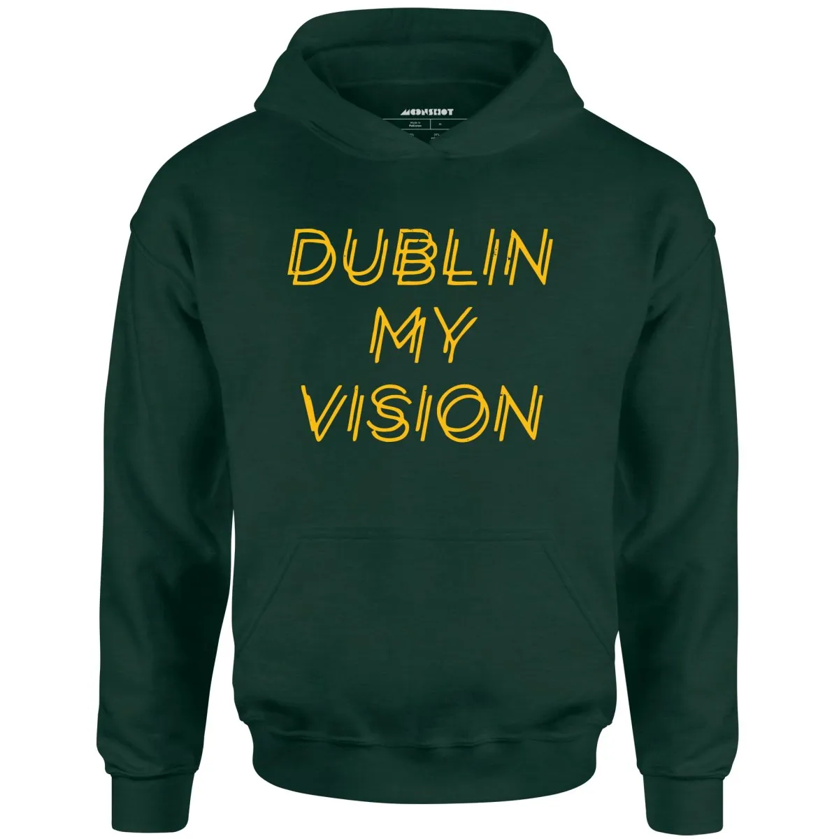 Dublin My Vision - Unisex Hoodie