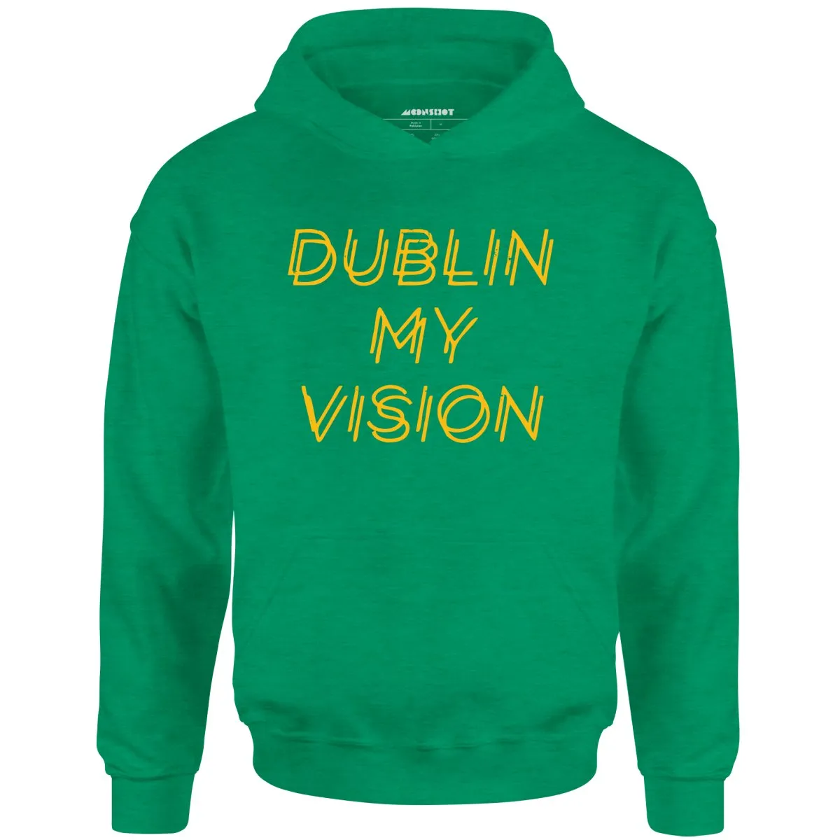 Dublin My Vision - Unisex Hoodie