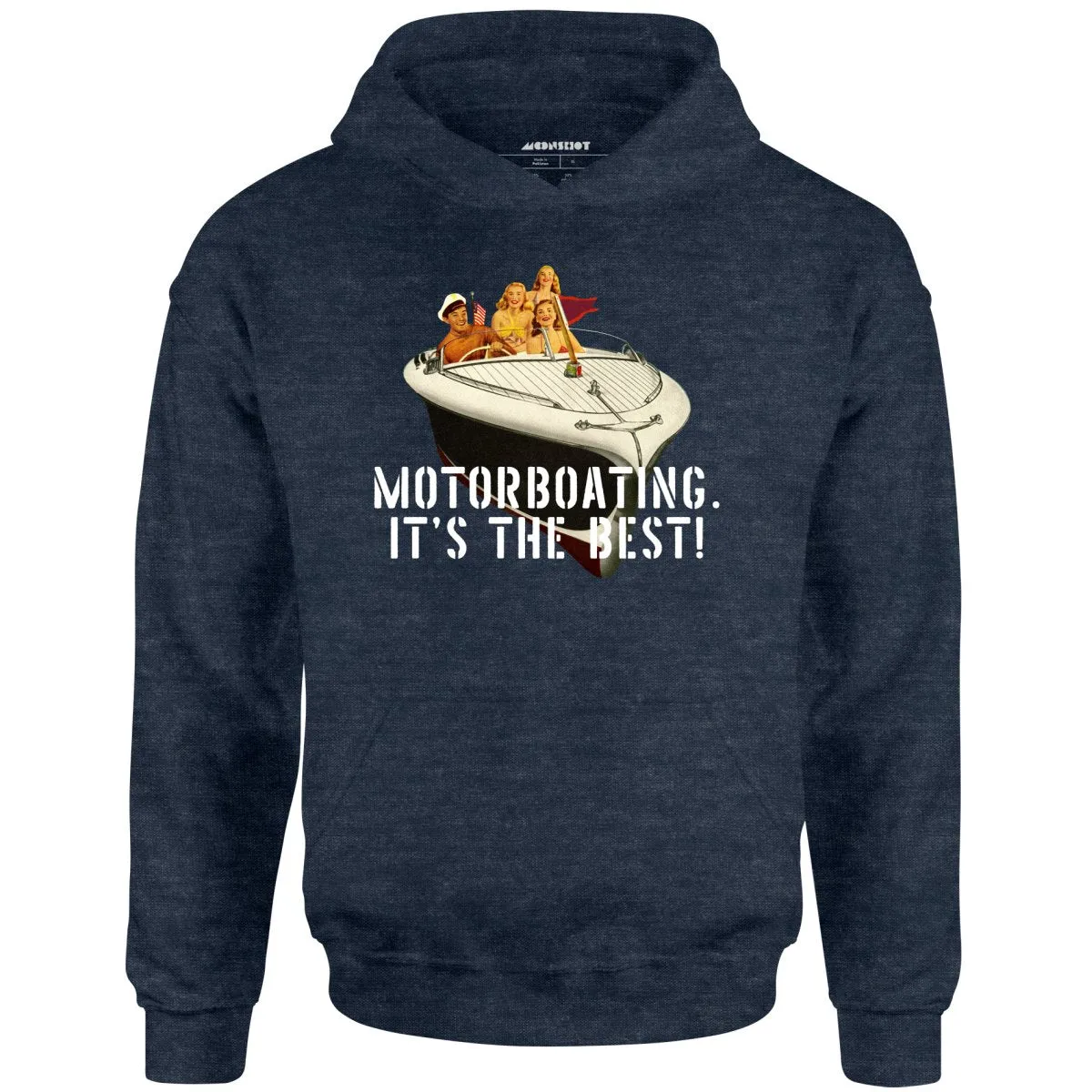 Motorboating It's The Best - Unisex Hoodie