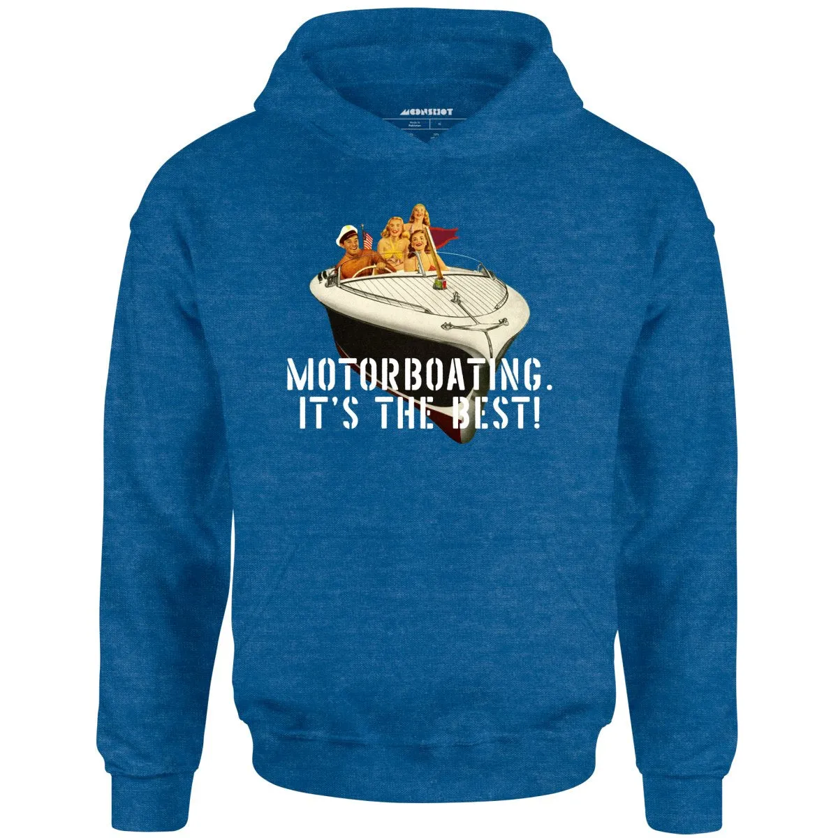 Motorboating It's The Best - Unisex Hoodie
